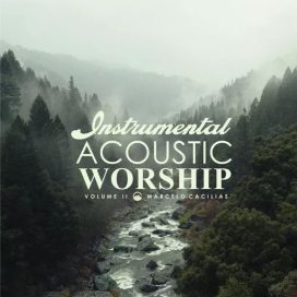 Instrumental Acoustic Worship II  - 2023 • Single/EP