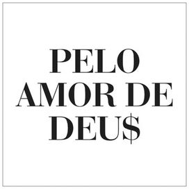 Pelo Amor de Deu$ - 2019 • Sencillo/EP