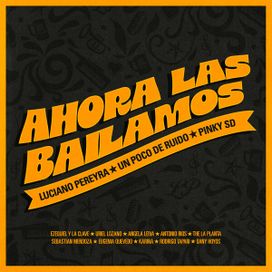 Ahora Las Bailamos (part. Pinky SD) - 2026 • Álbum