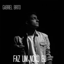 Faz Um Novo Eu - 2018 • Single/EP
