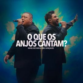 O Que os Anjos Cantam? (part. Ítalo Gonçalves) - 2026 • Sencillo/EP