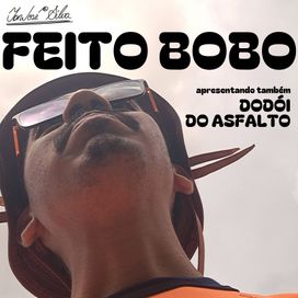 Feito Bobo - 2025 • Single/EP