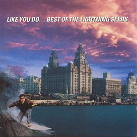 Like You Do... Best of The Lightning Seeds - 1997 • Recopilación
