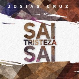 Sai Tristeza Sai - 1999 • Álbum