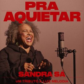Pra Aquietar (part. Luiz Melodia) - 2024 • Single/EP