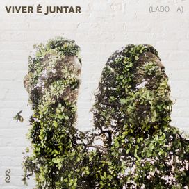 Viver É Juntar - 2021 • Álbum