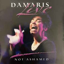 Damaris Live: Not Ashamed - 1999 • Álbum