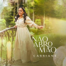 Não Abro Mão - 2021 • Single/EP