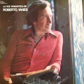 La Voz Romantica de Roberto Yanes - 1975 • Álbum