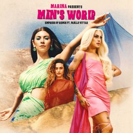 Man's World (Empress Of Remix) (feat. Pabllo Vittar) - 2021 • Single/EP