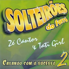Casando Com o Sucesso (Vol. 02) - 2006 • Álbum