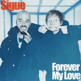 Sigue/Forever My Love - 2022 • Sencillo/EP