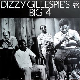 Dizzy Gillespie's Big 4 - 1975 • Álbum