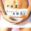 Paz E Amor - 1998 • Álbum