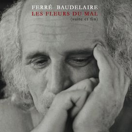 Les Fleurs Du Mal (Suite Et Fin) - 2008 • Álbum