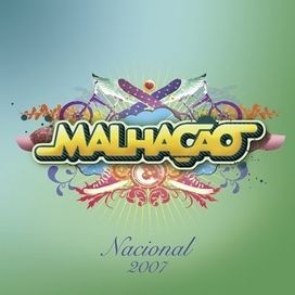 Malhação Nacional 2007 - 2007 • Álbum