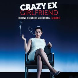 Crazy Ex-Girlfriend (Original Television Soundtrack): Season 3 - 2018 • Álbum