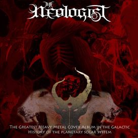 The Greatest Heavy Metal Cover Album In The Galactic History Of The Planetary Solar System - 2013 • Álbum