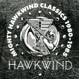 Mighty Hawkwind Classics 1980-1985 - 1992 • Álbum