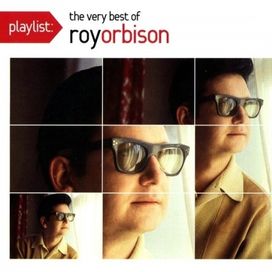Playlist: The Very Best Of Roy Orbison - 2008 • Álbum