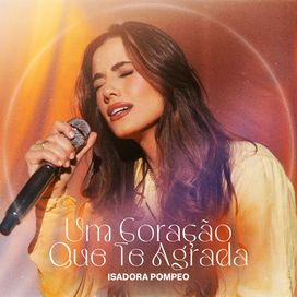 Um Coração Que Te Agrada - 2026 • Sencillo/EP