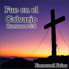 Fue En El Calvario - 2019 • Sencillo/EP