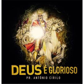 Deus é Glorioso  - 2011 • Álbum
