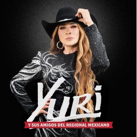 Yuri y Sus Amigos Del Regional Mexicano - 2025 • Álbum