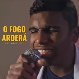 O Fogo Arderá - 2024 • Single/EP