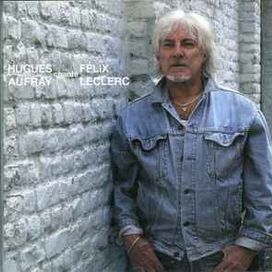 Chante Félix Leclerc - 2005 • Álbum