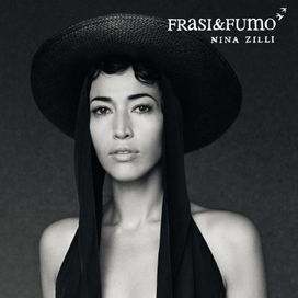 Frasi&amp;Fumo - Nina Zilli