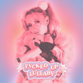fvcked up lullaby - 2022 • Sencillo/EP