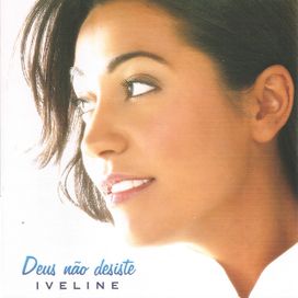 Deus Não Desiste - 2004 • Álbum