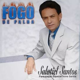 Fogo de Palha - Salatiel Santos