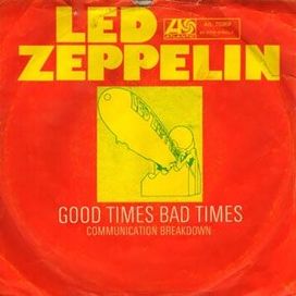 Good Times Bad Times - 1969 • Single/EP