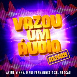 Vazou Um Áudio (DJ Dart Remix) (part. Ávine Vinny) (Ao Vivo No Casa Filtr) - 2021 • Sencillo/EP