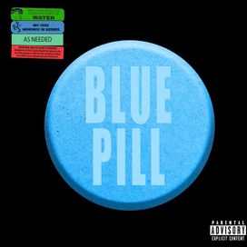 Blue Pill (feat. Travis Scott) - 2017 • Single/EP