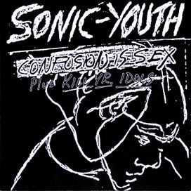 Confusion Is Sex (Plus Kill Yr. Idols) - 1983 • Álbum