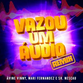 Vazou Um Áudio (part. Mari Fernandez) (DJ Dart Remix) (Ao Vivo No Casa Filtr) - 2021 • Single/EP