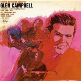 The Big Bad Rock Guitar Of Glen Campbell - 1965 • Álbum