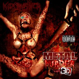 Metal Murder 3D - Kidcrusher