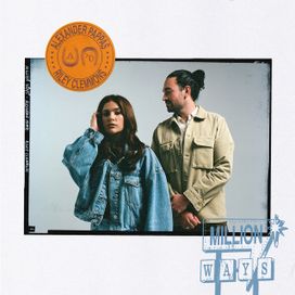 MILLION WAYS (feat. Alexander Pappas) - 2022 • Sencillo/EP