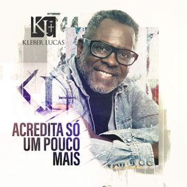 Acredita Só Um Pouco Mais - 2021 • Sencillo/EP