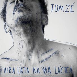 Vira Lata Na Via Láctea - 2014 • Álbum