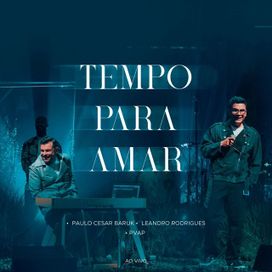 Tempo Para Amar (part. Leandro Rodrigues) - 2024 • Sencillo/EP