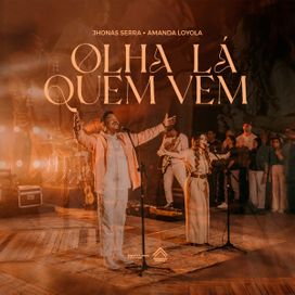 Olha Lá Quem Vem (part. Vithoria Sounds e Amanda Loyola) - 2023 • Single/EP