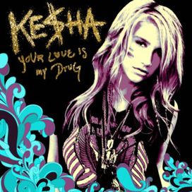 Your Love Is My Drug - 2010 • Single/EP