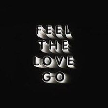 Feel The Love Go - 2018 • Single/EP