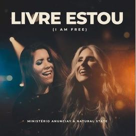 Livre Estou (I Am Free) (part. Natural State) - 2023 • Sencillo/EP