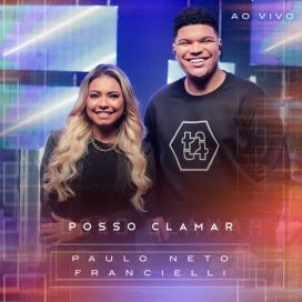Posso Clamar (part. Francielli Santos) (Ao Vivo) - 2022 • Single/EP
